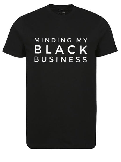 Minding My Black Business Tshirt - Short Sleeve & Long Sleeve