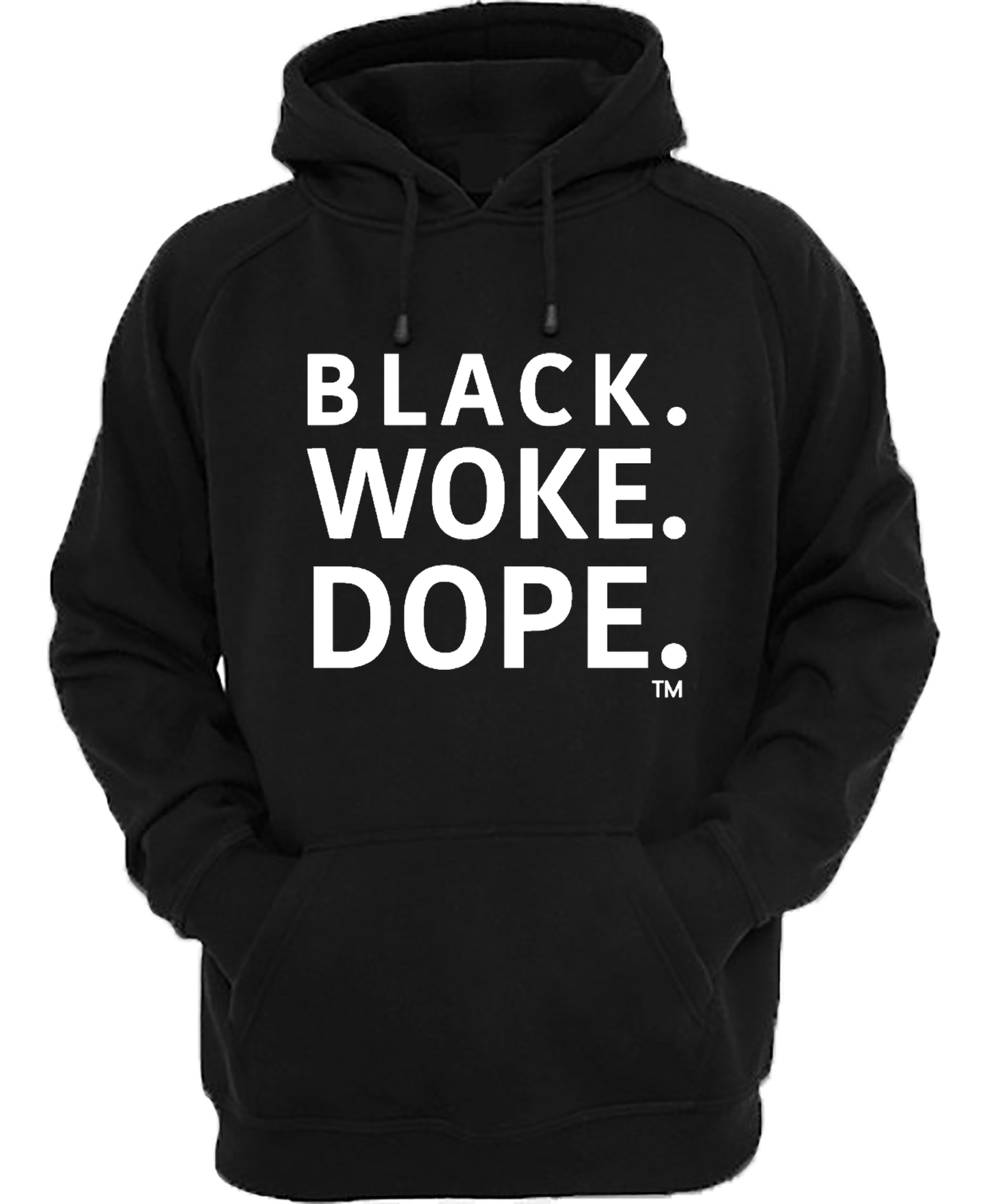 Black.Woke.Dope Hoodie