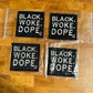 Black.Woke.Dope. PATCHES ONLY